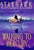 Starhawk: Walking to Mercury Starhawk: Walking to Mercury
