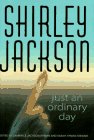 Jackson, Shirley: Just an Ordinary Day Jackson, Shirley: Just an Ordinary Day