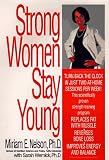 Nelson, Miriam E.: Strong Women Stay Young