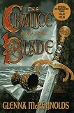McReynolds, Glenna: The Chalice and the Blade McReynolds, Glenna: The Chalice and the Blade