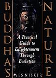 Nisker, Wes: Buddha's Nature : A Practical Guide to Enlightenment Through Evolution