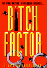 Rogers, Chris: Bitch Factor