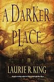 King, Laurie R.: A Darker Place King, Laurie R.: A Darker Place