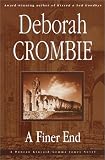 Crombie, Deborah: A Finer End: A Duncan Kincaid/Gemma James Novel