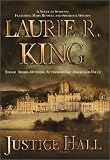 King, Laurie R.: Justice Hall