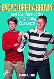 Sobol, Donald J.: Encyclopedia Brown and the Case of the Disgusting Sneakers