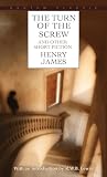 James, Henry: The Turn of the Screw and Other Short Fiction James, Henry: The Turn of the Screw and Other Short Fiction
