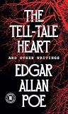 Poe, Edgar Allan: The Tell-Tale Heart and Other Writings Poe, Edgar Allan: The Tell-Tale Heart and Other Writings