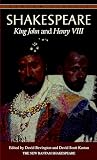 Shakespeare, William: King John and Henry VIII