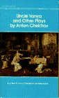 Chekhov, Anton: Uncle Vanya and Other Plays Chekhov, Anton: Uncle Vanya and Other Plays