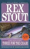 Stout, Rex: Three for the Chair