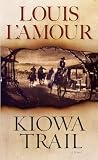 L'Amour, Louis: Kiowa Trail L'Amour, Louis: Kiowa Trail