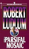 Ludlum, Robert: The Parsifal Mosaic