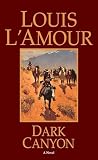 Louis L'Amour: Dark Canyon
