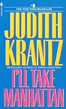 Krantz, Judith: I'll Take Manhattan Krantz, Judith: I'll Take Manhattan
