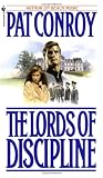 Conroy, Pat: The Lords of Discipline Conroy, Pat: The Lords of Discipline