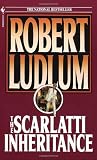Ludlum, Robert: The Scarlatti Inheritance Ludlum, Robert: The Scarlatti Inheritance