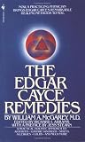 McGarey, William A.: The Edgar Cayce Remedies McGarey, William A.: The Edgar Cayce Remedies
