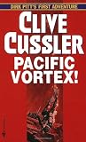 Cussler, Clive: Pacific Vortex! Cussler, Clive: Pacific Vortex!