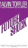 Toffler, Alvin: Future Shock Toffler, Alvin: Future Shock