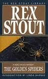 Stout, Rex: The Golden Spiders: A Nero Wolfe Mystery Stout, Rex: The Golden Spiders: A Nero Wolfe Mystery
