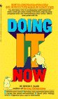 Bliss, Edwin C.: Doing It Now Bliss, Edwin C.: Doing It Now