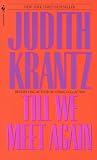 Krantz, Judith: Till We Meet Again Krantz, Judith: Till We Meet Again