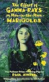 Zindel, Paul: Effect of Gamma Rays on Man-In-The-Moon Marigolds Zindel, Paul: Effect of Gamma Rays on Man-In-The-Moon Marigolds