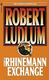 Ludlum, Robert: The Rhineman Exchange