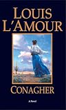 L'Amour, Louis: Conagher L'Amour, Louis: Conagher