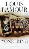 L'Amour, Louis: Yondering