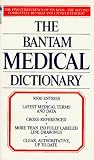 [???]: The Bantam Medical Dictionary