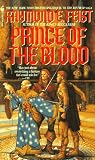 Feist, Raymond E.: Prince of the Blood