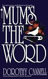 Cannell, Dorothy: Mum's The Word Cannell, Dorothy: Mum's The Word