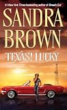 Brown, Sandra: Texas! Lucky Brown, Sandra: Texas! Lucky