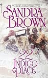 Brown, Sandra: 22 Indigo Place Brown, Sandra: 22 Indigo Place