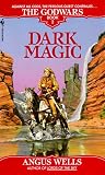 Wells, Angus: Dark Magic