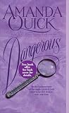 Quick, Amanda: Dangerous Quick, Amanda: Dangerous