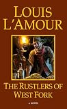 L'Amour, Louis: The Rustlers of West Fork