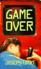 Locke, Joseph: Game Over Locke, Joseph: Game Over