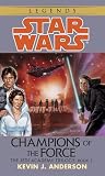 Anderson, Kevin J.: Champions of the Force