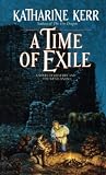 Kerr, Katherine: A Time of Exile: A Novel of the Westlands Kerr, Katherine: A Time of Exile: A Novel of the Westlands