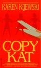 Kijewski, Karen: Copy Kat Kijewski, Karen: Copy Kat