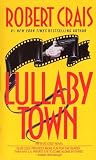 Lullaby Town: Library Edition (0553299514) by Crais, Robert Crais, Robert: Lullaby Town: Library Edition