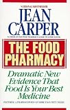 Carper, Jean: The Food Pharmacy Carper, Jean: The Food Pharmacy
