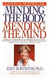 Borysenko, Joan: Minding the Body, Mending the Mind Borysenko, Joan: Minding the Body, Mending the Mind