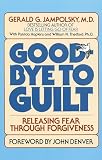 Hopkins, Patricia: Good-Bye to Guilt: Releasing Fear Through Forgiveness