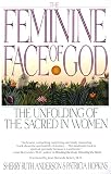Anderson, Sherry R.: The Feminine Face of God: The Unfolding of the Sacred in Women
