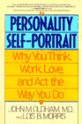 Oldham, John M.: Personality Self-Portrait: Why You Think, Work, Love, and Act the Way You Do Oldham, John M.: Personality Self-Portrait: Why You Think, Work, Love, and Act the Way You Do