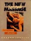 Inkeles, Gordon: The New Sensual Massage: Learn to Give Pleasure with Your Hands